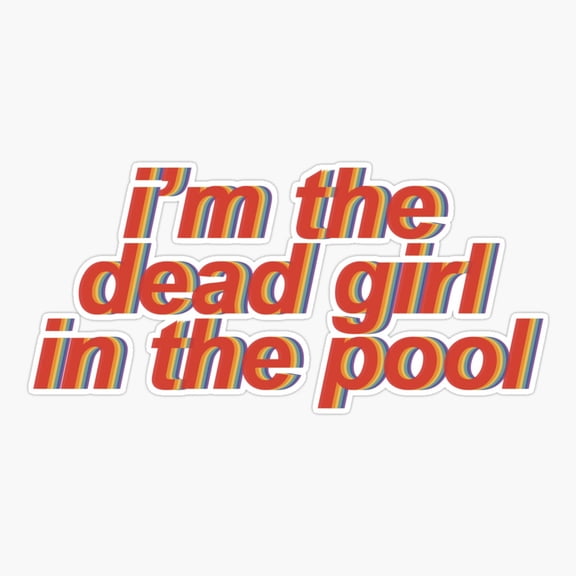 Girl In Pool Quote Vinyl Decal Sticker