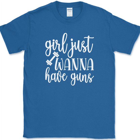 Girl Just Wanna Have Guns T-Shirt Funny Gym Fitness Lifting Workout Text Tee - Royal Blue, 2XL