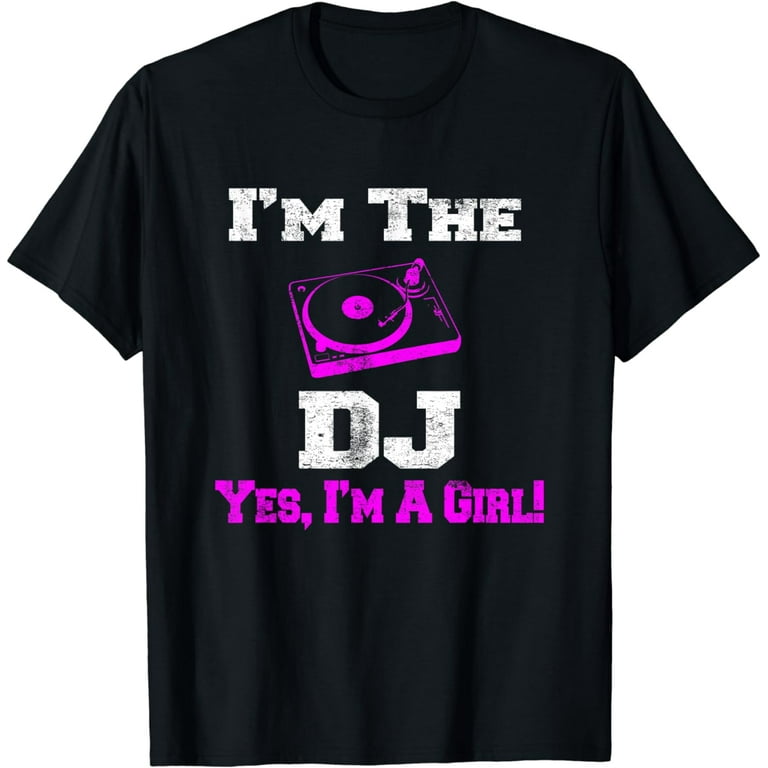 Yes I'm A Girl Dj Vintage Turntable T Shirt For Women Female Yes I'm A Girl Dj Vintage Turntable T Shirt For Women Female