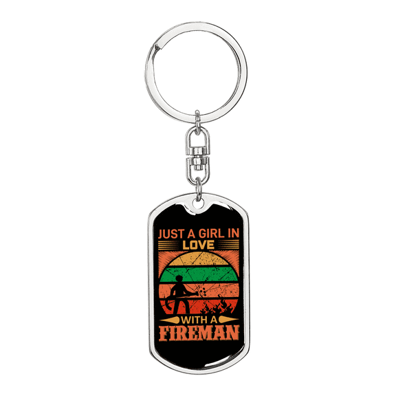 Girl Loves A Fireman Firefighter Dog Tag Keychain Stainless Steel Silver Tone or Gold Tone