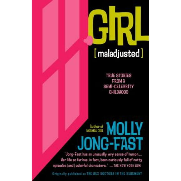 Pre-Owned Girl [Maladjusted] : True Stories from a Semi-Celebrity Childhood 9780812970746
