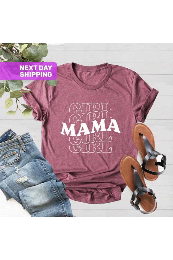 Girl Mama Shirt, Mama Shirt, Shirts For Mom, Mom Life Shirt, Gifts for Mom, Future Mom Shirt, Mothers Day Gift, Winter Holiday Gift Tshirt All Size S-5XL