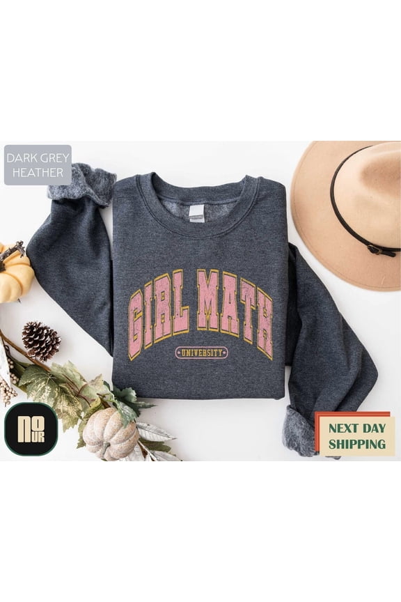Girl Math Sweatshirt, Girl Math Shirt, Girls Trip, Sweatshirt, Girl Math University Sweater, Girl Math Crewneck, Best Friends Shirt, SWEATSHIRT All Size S-5XL