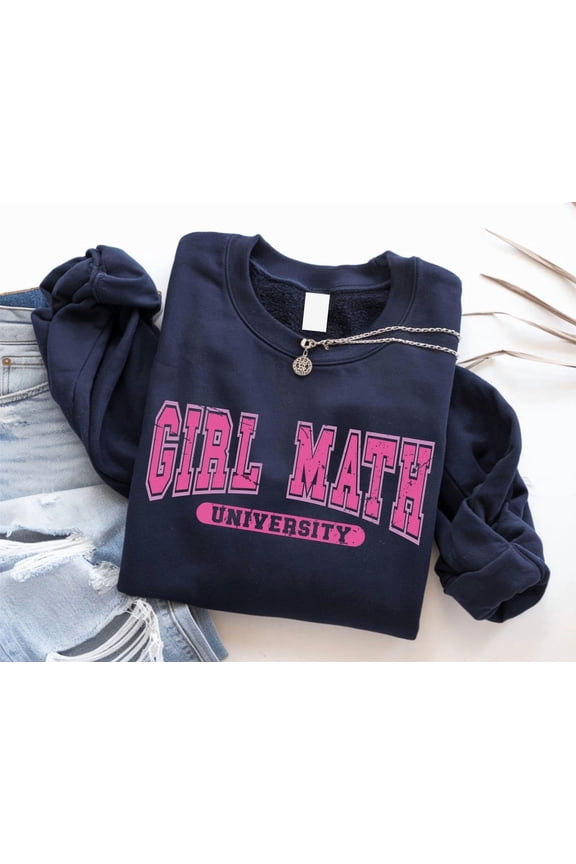 Girl Math Sweatshirt, Girl Math Shirt, Girls Trip, Sweatshirt, Girl Math University Sweater, Girl Math Crewneck, Best friends Sweatshirt All Size S-5Xl