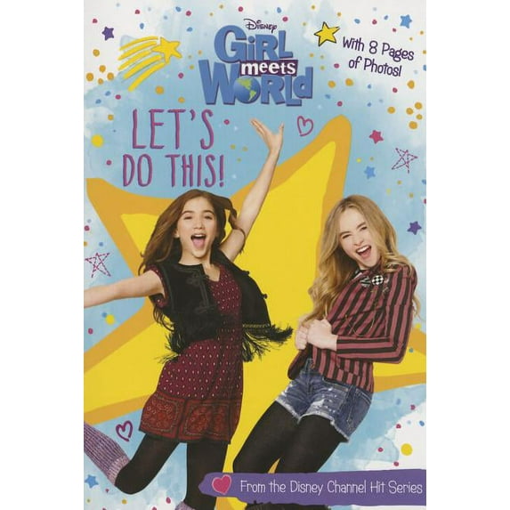 Girl Meets World Junior Novel: Girl Meets World Let's Do This! (Paperback)