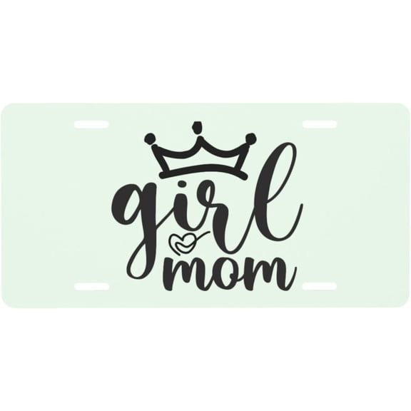 Girl Mom License Plate Novelty Metal Plate Vanity Tag Aluminum Car Front License Plate Decor 6x12 Inch