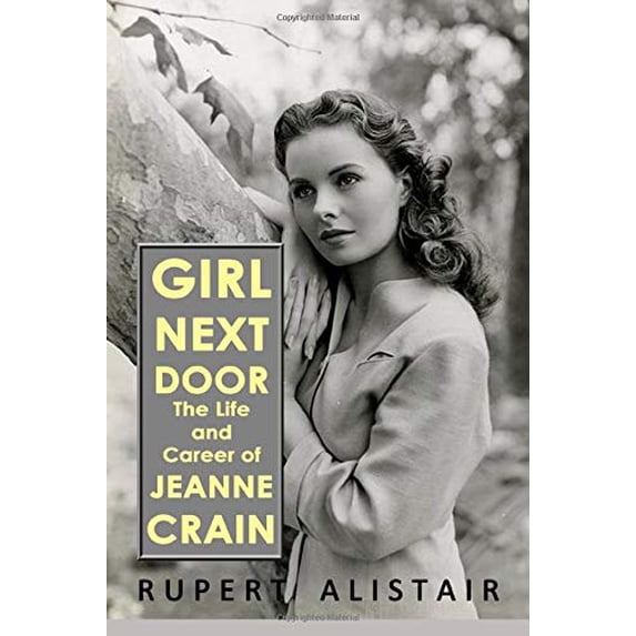 Pre-Owned Girl Next Door: The Life and Career of Jeanne Crain Paperback