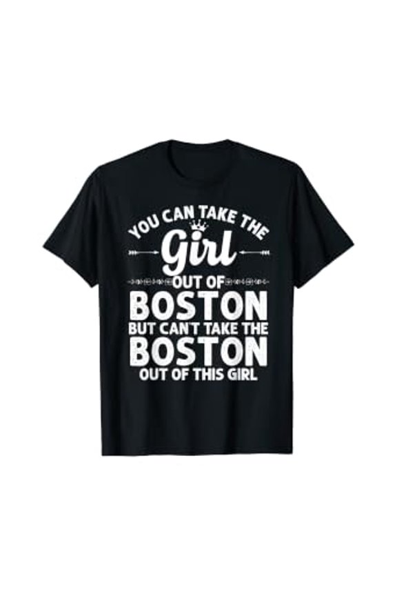 Girl Out Of BOSTON MA MASSACHUSETTS Gift Funny Home Root USA T-Shirt, Unisex T-Shirt