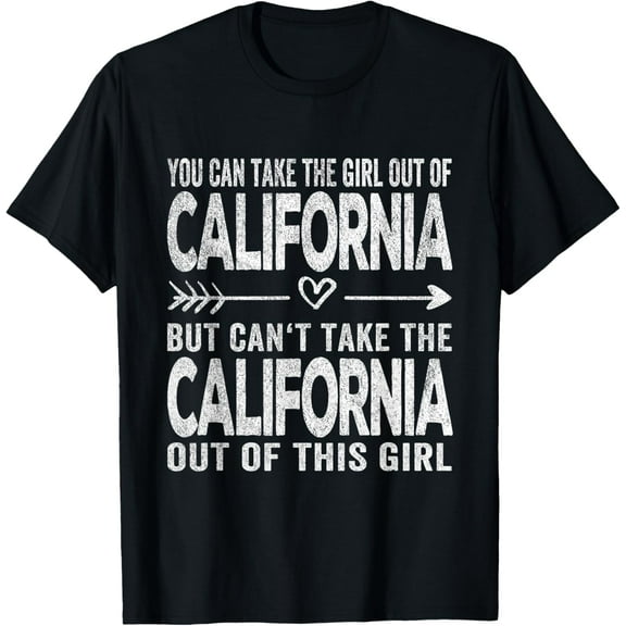 Girl Out Of California Hometown Home California T-Shirt100%cotton