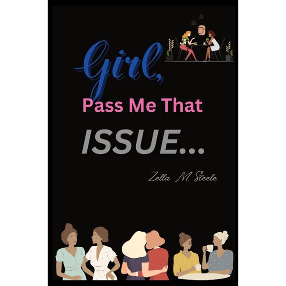Girl, Pass Me That Issue . . . (Paperback)