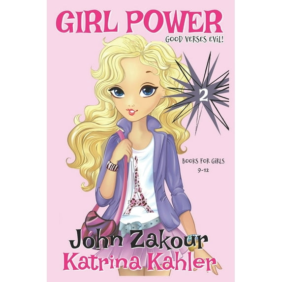 Girl Power Girl Power: Book 2 - Good versus Evil!, Book 2, (Paperback)