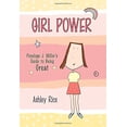 thumbnail image 1 of Pre-Owned Girl Power: Penelope J. Miller's Guide to Being Great (Paperback) 1598423509 9781598423501, 1 of 1