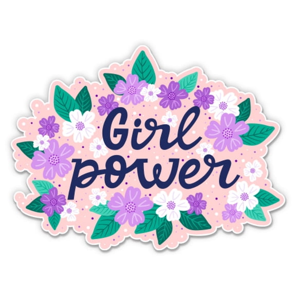 Girl Power Pretty Floral Design - 3" Vinyl Sticker - For Car Laptop Water Bottle Phone - Waterproof Decal