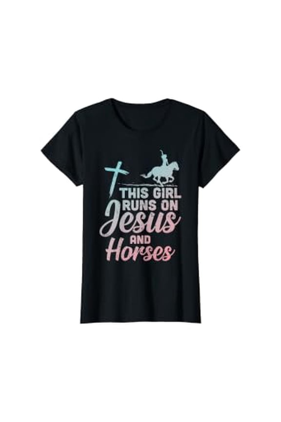 Girl Runs Jesus Horses Christian Horseback Equestrian Gift T-Shirt
