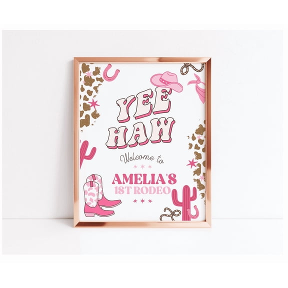 Girl'S First Rodeo Welcome Sign Cowgirl Is Turning One Pink Boots Yee Haw 1St Poster Editable Instant