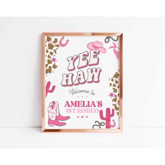 Girl'S First Rodeo Welcome Sign Cowgirl Is Turning One Pink Boots Yee Haw 1St Poster Editable Pdf Instant, Poster Only
