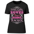thumbnail image 1 of Girl Science Teacher T-Shirt Women -Image by Shutterstock, Female Medium, 1 of 2