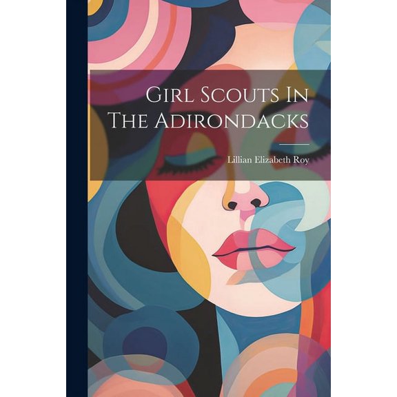 Girl Scouts In The Adirondacks, (Paperback)
