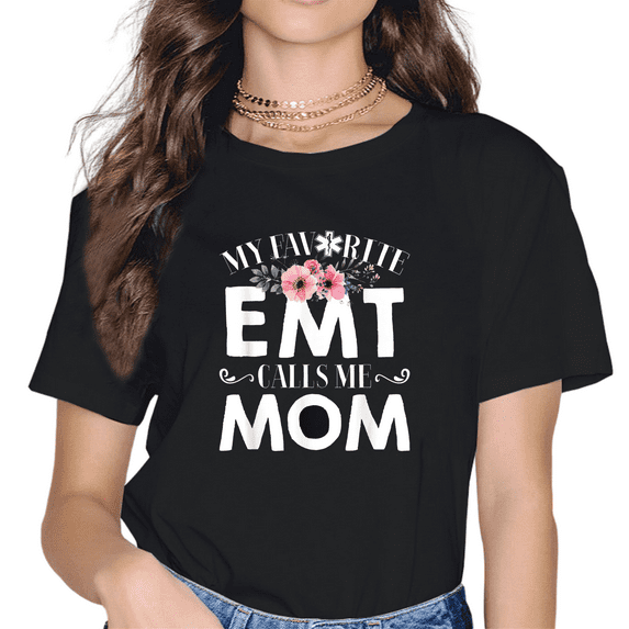 Girl Short Sleeve T-shirt EMT CALLS ME MOM Printed Women Tshirt Casual Funny Tee female Harajuku T Shirt Women Tops