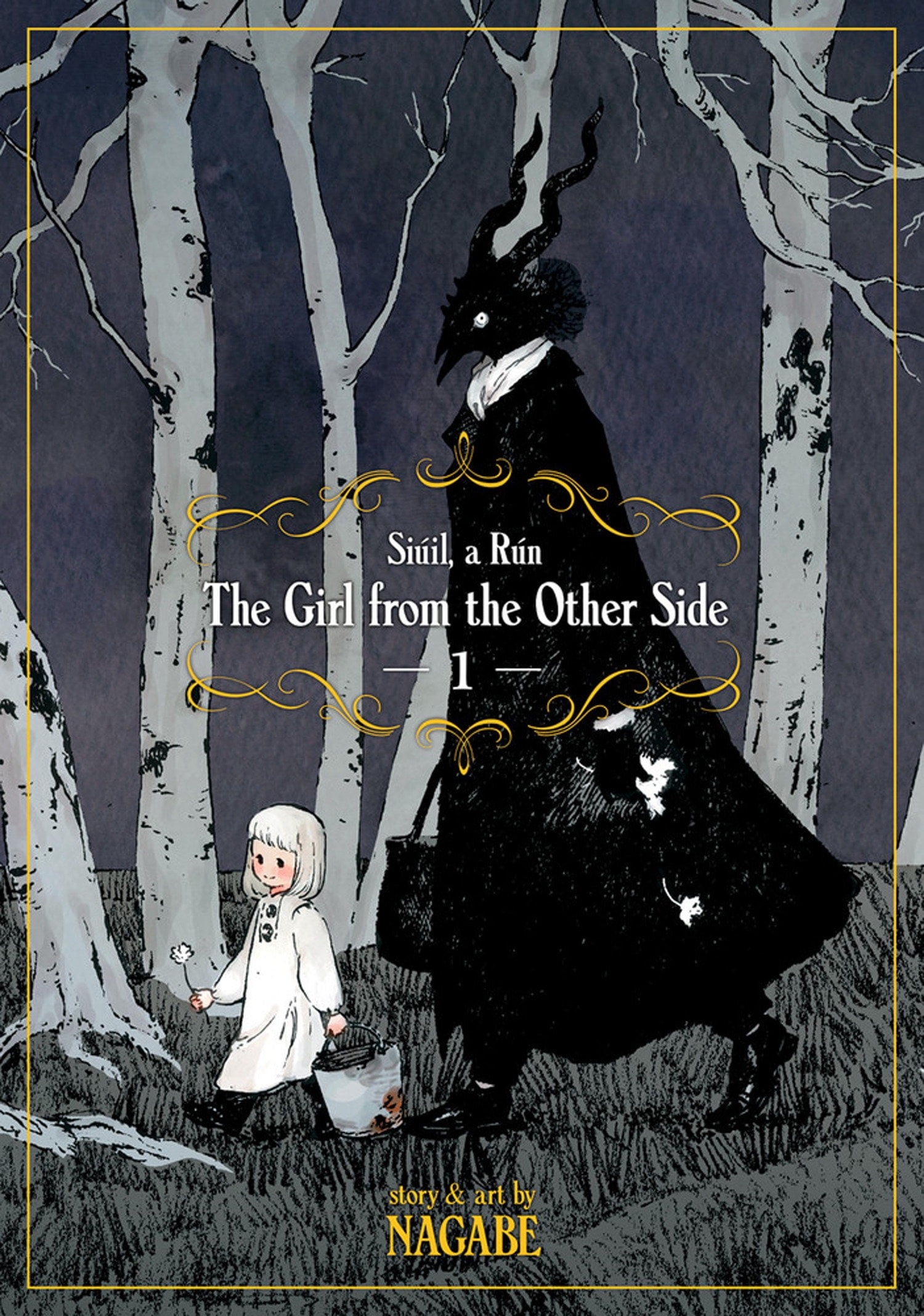 The Girl From the Other Side: Siil, a Rn Deluxe Edition: The Girl From the Other Side: Siil, a Rn Deluxe Edition I (Vol. 1-3 Hardcover Omnibus) (Series #1) (Hardcover)
