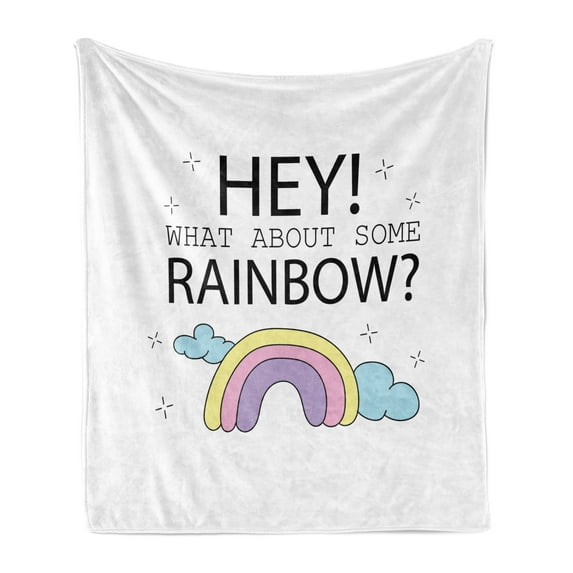 Girl Slogan Soft Flannel Fleece Throw Blanket, Hey What About Some Rainbow Doodle of Fluffy Clouds and Princess Like, Cozy Plush for Indoor and Outdoor Use, 50" x 60", Multicolor, by Ambesonne