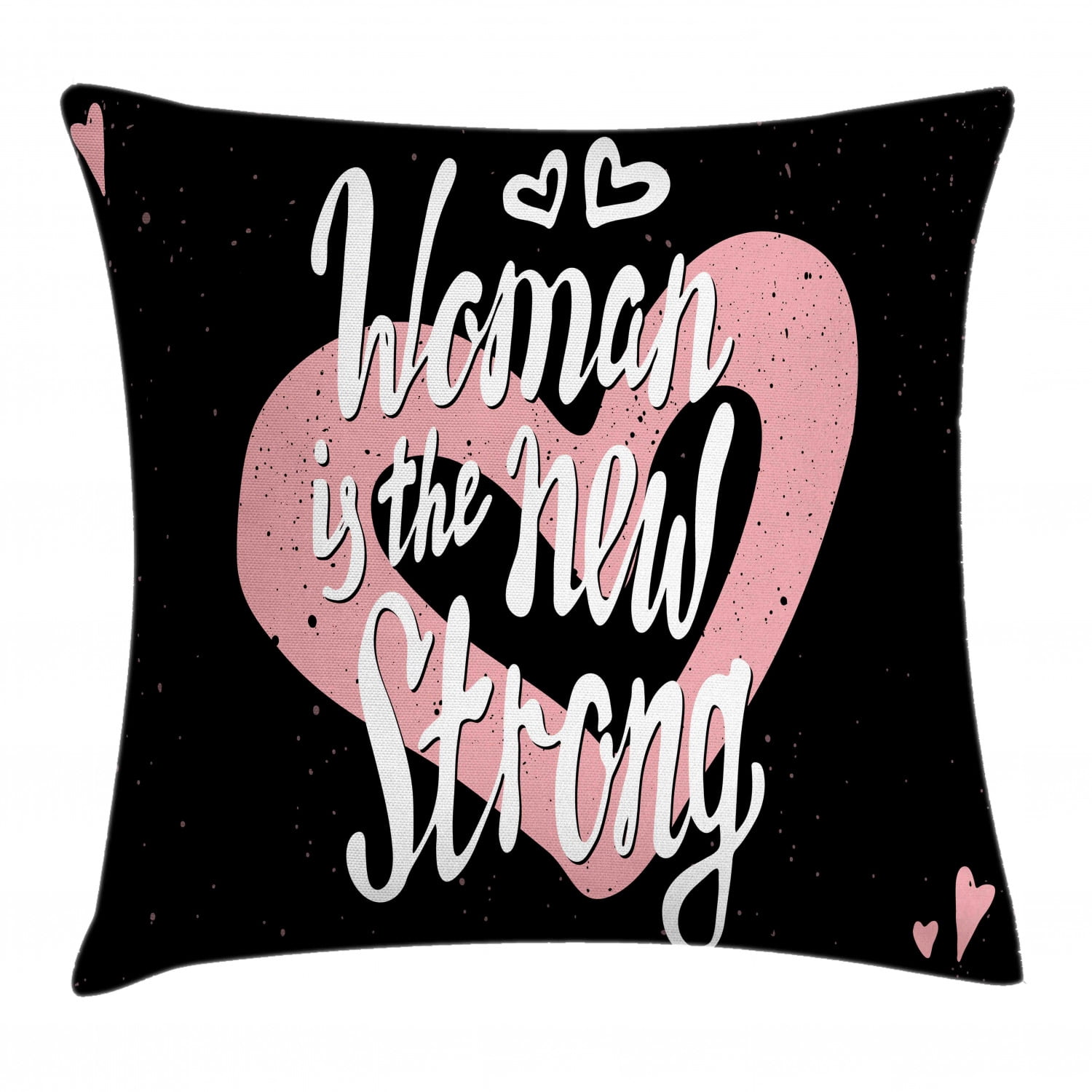 Girl Slogan Throw Pillow Cushion Cover, Woman is the New Strong Quote