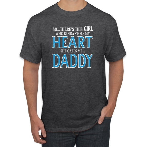 Girl Stole My Heart She Calls Me Daddy Daughter Girl Dad Father Gift | Mens Father's Day T-Shirt, Heather Black, Small