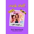 thumbnail image 1 of Girl Stuff Crush Stuff., (Paperback), 1 of 1