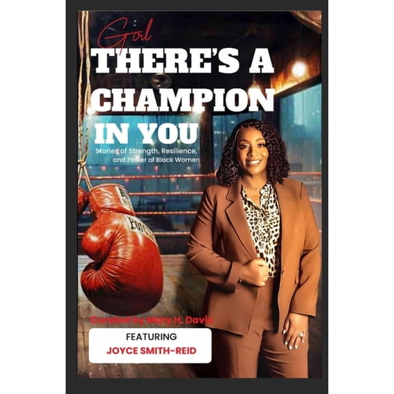 Girl, There's A Champion In You Featuring Author Joyce Smith-Reid, (Paperback)