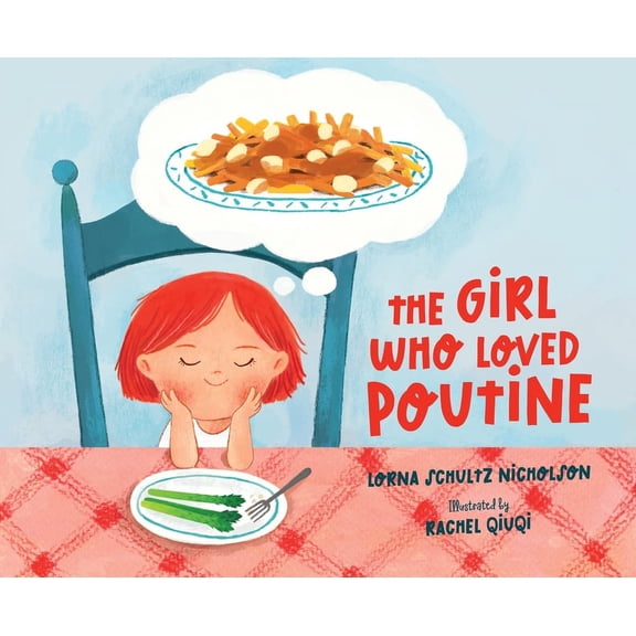 The Girl Who Loved Poutine, (Hardcover)