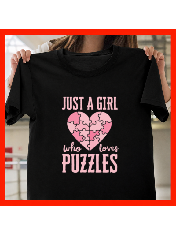 Girl Who Loves Puzzles Jigsaw Board Gamer Logic Mind Hobby Unisex T-Shirt, S-3XL