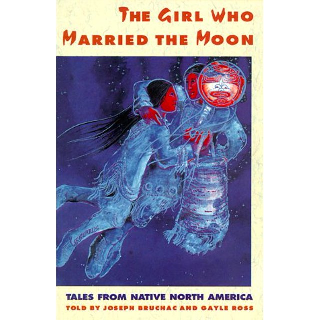 PreOwned The Girl Who Married the Moon Tales from Native North