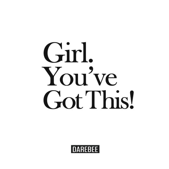 Girl. You've Got This!: The complete home workouts and fitness guide for women of any age and fitness level., (Paperback)