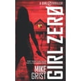 thumbnail image 1 of Pre-Owned Girl Zero (A Girl Zero Thriller) Paperback, 1 of 1