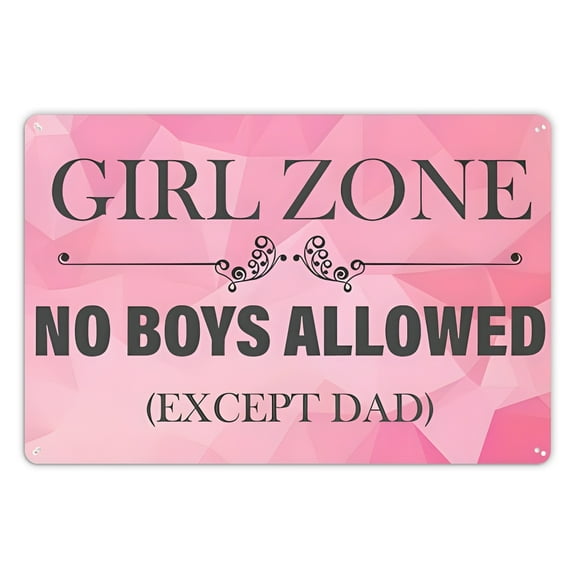 Girl Zone Metal Sign - No Boys Allowed (Except Dad) - Retro Pink Decorative Wall Plaque, 12x8 Inches, Durable Tinplate, Ideal for Home, Office, or Dorm Decor, Girls' Room DecorVintage Metal Sign