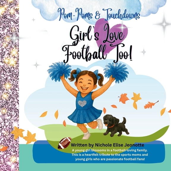 Girl's Love Football Too!, (Paperback)