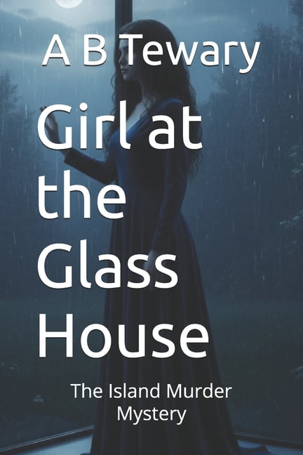 Girl at the Glass House: The Island Murder Mystery, (Paperback)