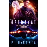 1000 Revolution Betrayal the 1000 Revolution Paperback