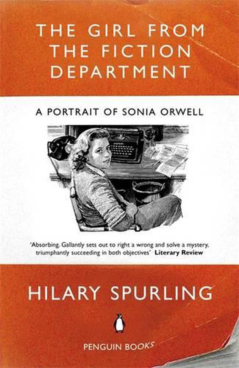 Girl from the Fiction Department : A Portrait of Sonia Orwell - image 1 of 1
