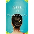 thumbnail image 1 of Pre-Owned Girl in Translation (Hardcover) 1594487561 9781594487569, 1 of 1