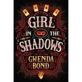 thumbnail image 1 of Pre-Owned Girl in the Shadows Cirque American Paperback Gwenda Bond, 1 of 1
