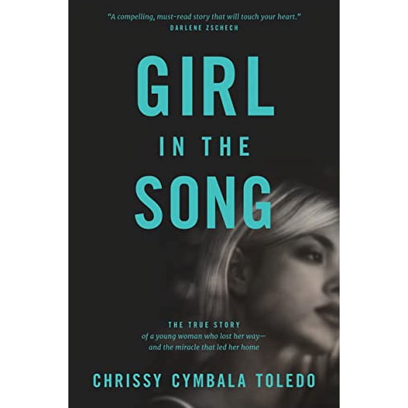 Pre-Owned Girl in the Song: The True Story of a Young Woman Who Lost Her Way--And the Miracle That Led Her Home (Paperback) 1414378637 9781414378633