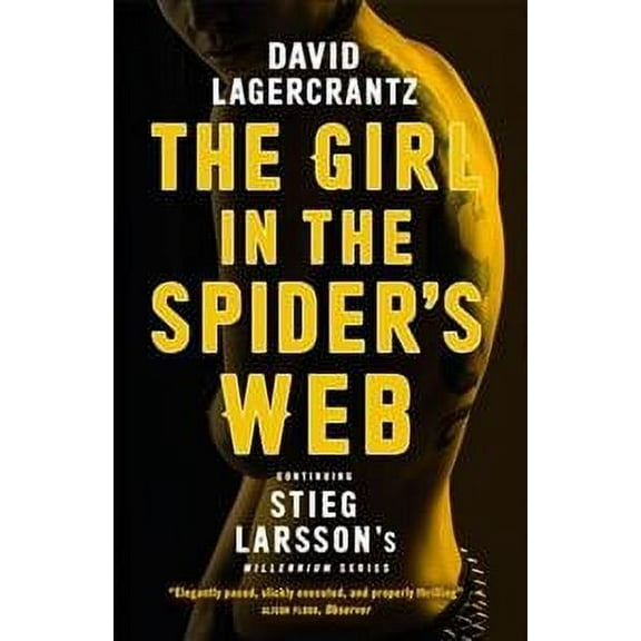 Girl in the Spider's Web : Continuing Stieg Larsson's Dragon Tattoo Series