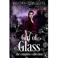 thumbnail image 1 of Girl of Glass: The Complete Collection, (Paperback), 1 of 1