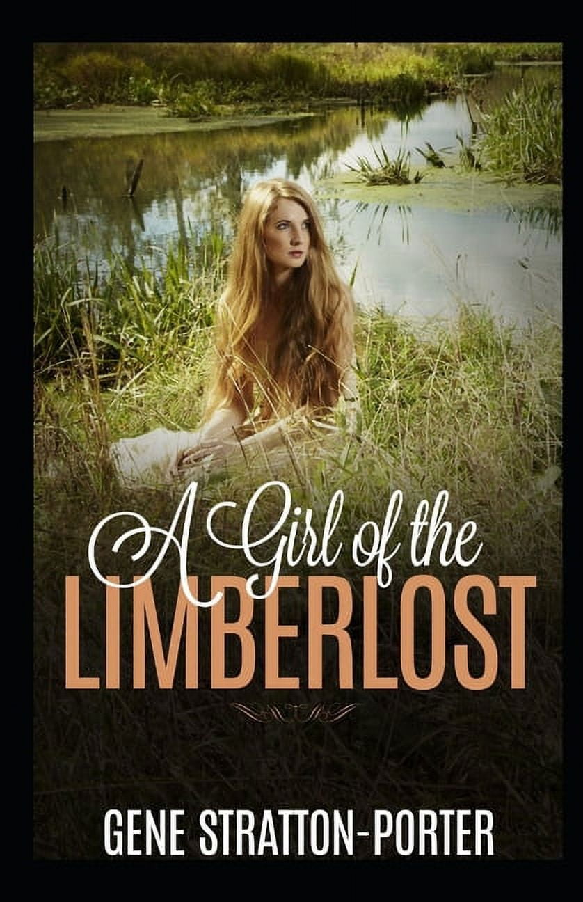 Girl of the Limberlost illustrated (Paperback)