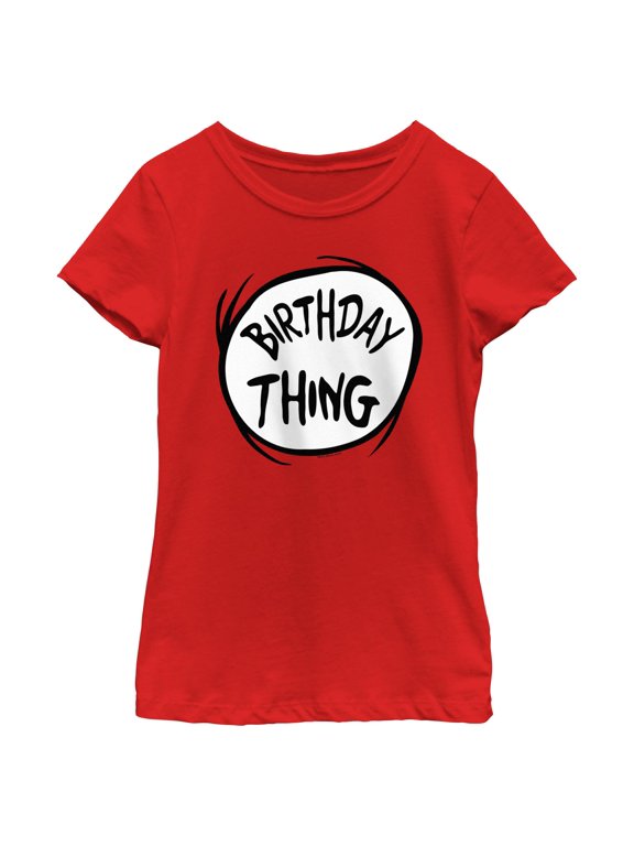 Girl's Dr. Seuss Birthday Thing Graphic T-Shirt