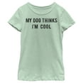 thumbnail image 1 of Girl's Lost Gods My Dog Thinks I'm Cool  Graphic Tee Mint Small, 1 of 4