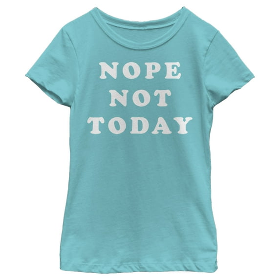 Girl's Lost Gods Nope Not Today Motto Text Graphic Tee Tahiti Blue Medium