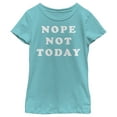 thumbnail image 1 of Girl's Lost Gods Nope Not Today Motto Text  Graphic Tee Tahiti Blue X Large, 1 of 4