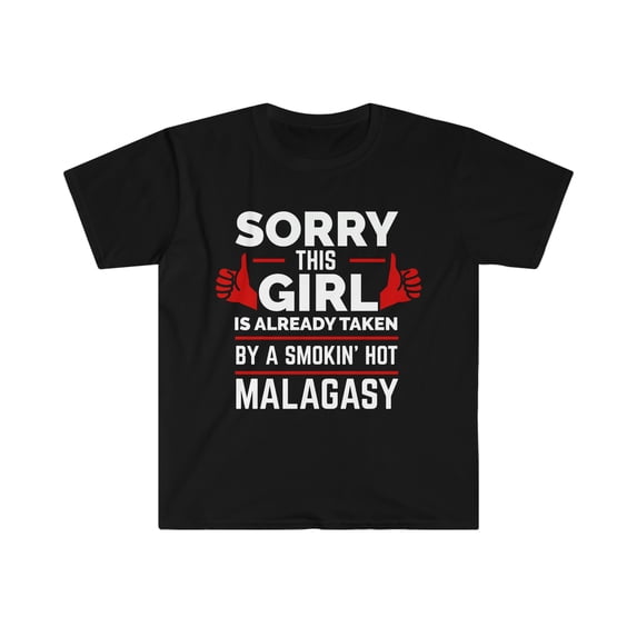 Girl taken by hot Malagasy Soulmate Unisex T-shirt S-3XL Madagascar